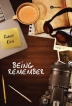 Being Remember